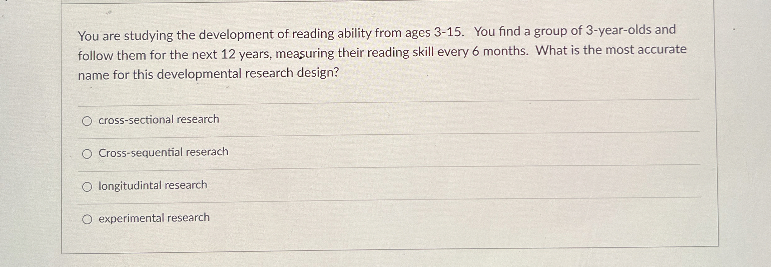 Solved You are studying the development of reading ability | Chegg.com