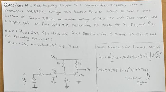 Solved Question 4: The following Circuit is a common drain | Chegg.com