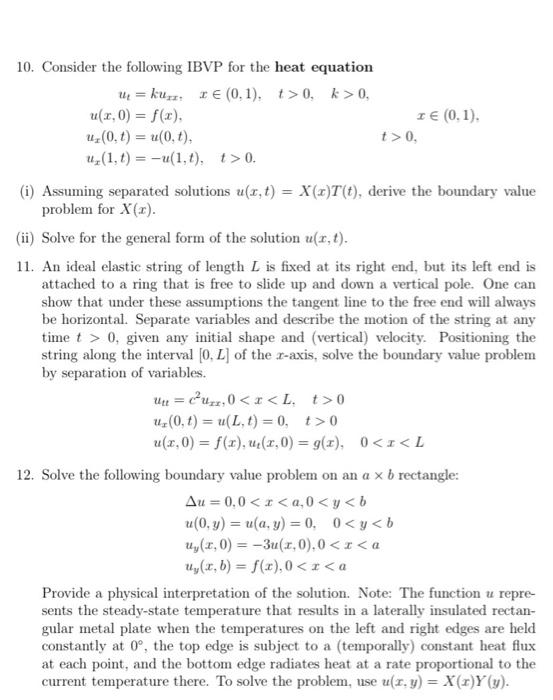 Solved 10. Consider the following IBVP for the heat equation | Chegg.com