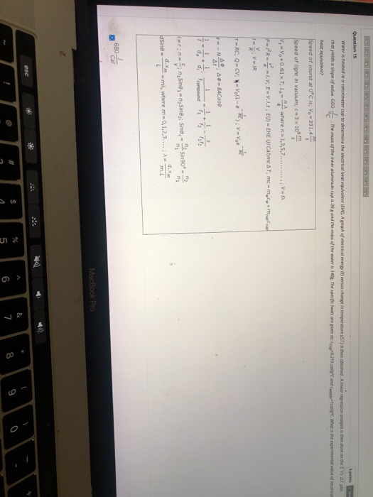 Solved Question 15 A water heated in a colorimeter cup to