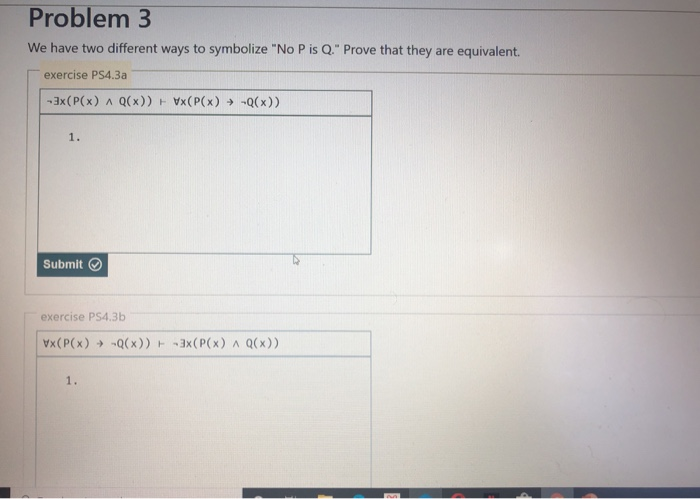 Solved Problem 3 We Have Two Different Ways To Symbolize Chegg Com