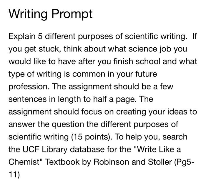 Solved Explain 5 different purposes of scientific writing.
