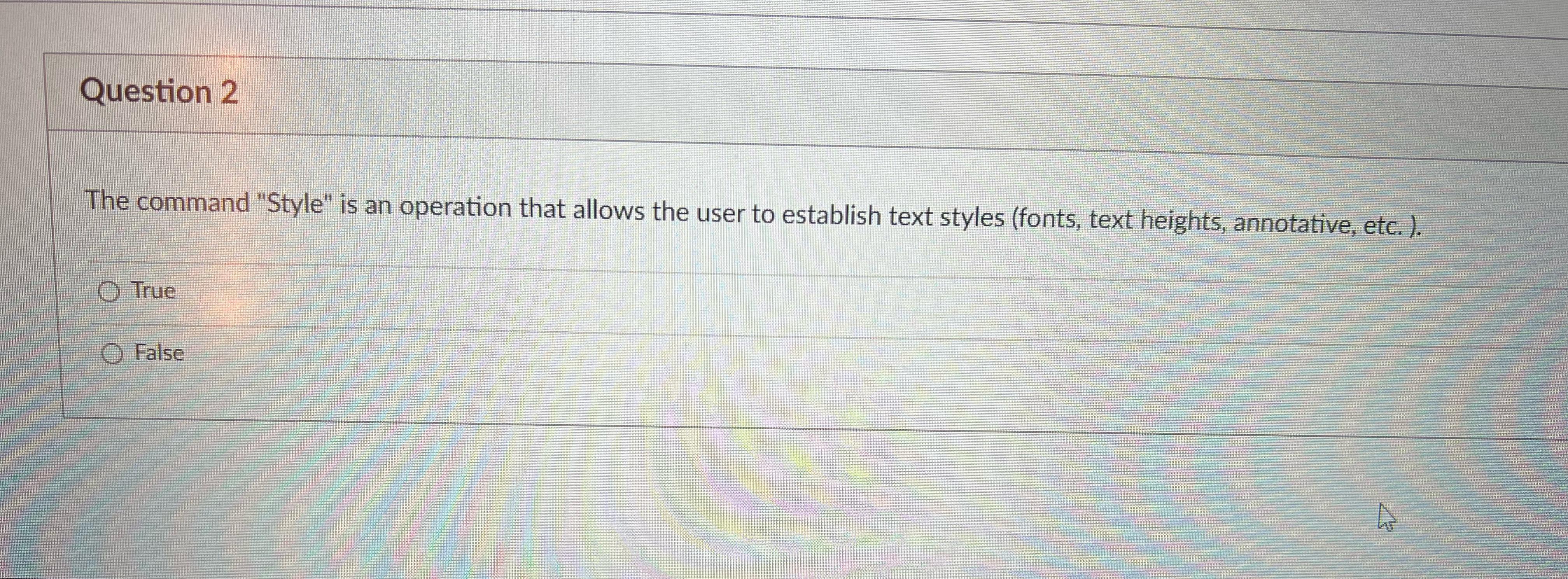 Solved Question 2The command "Style" is an operation that | Chegg.com