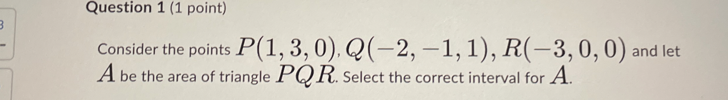 Solved Question 1 (1 ﻿point)Consider the points | Chegg.com