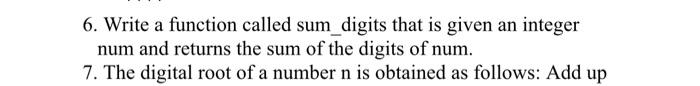 Solved 6. Write a function called sum_digits that is given | Chegg.com