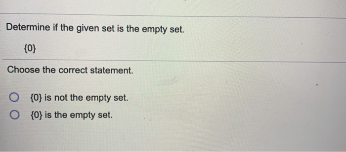 solved-determine-if-the-given-set-is-the-empty-set-0-chegg