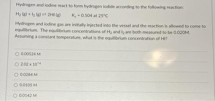 Solved Hydrogen and iodine react to form hydrogen iodide | Chegg.com