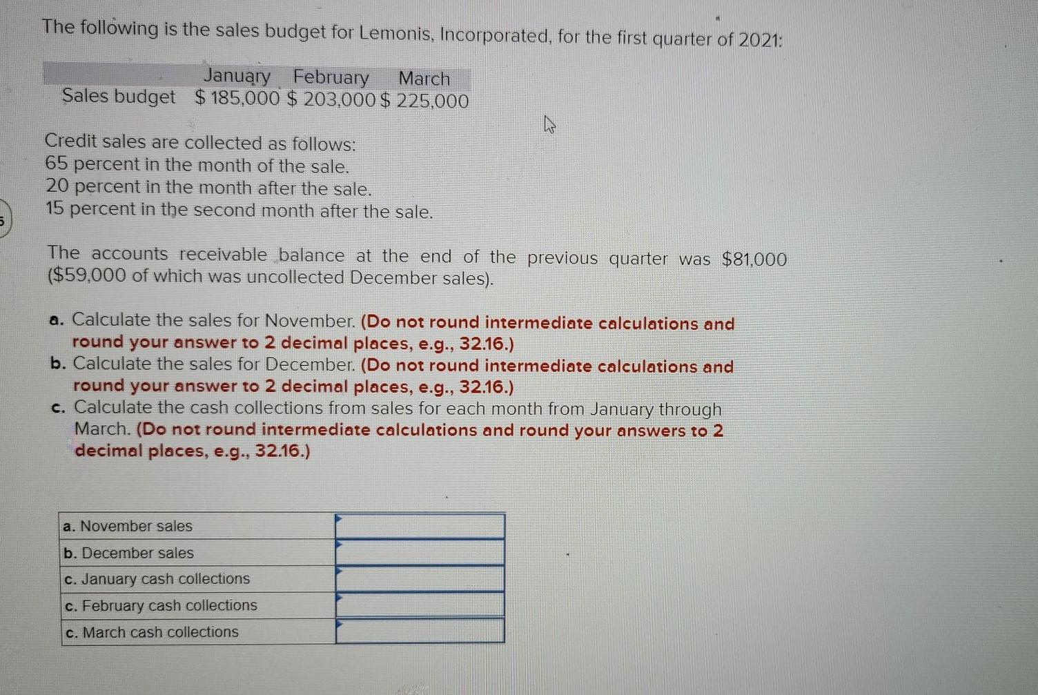 solved-the-following-is-the-sales-budget-for-lemonis-chegg