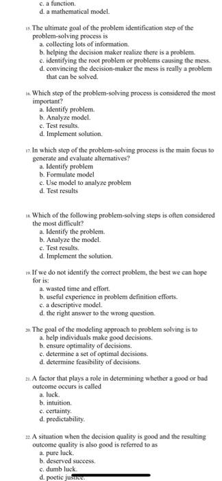 e. a function d. a mathematical model. 15. the ultimate goal of the problem identification step of the problem-solving proces