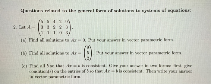 Solved Questions related to the general form of solutions to | Chegg.com
