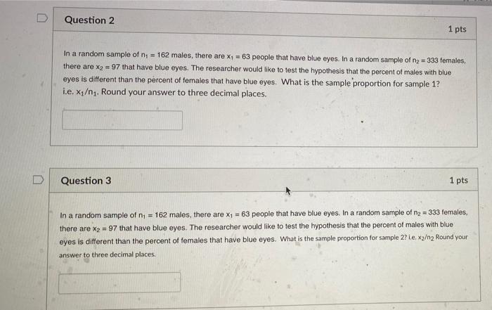Solved Question 1 1 pts In a random sample of n = 162 males, | Chegg.com