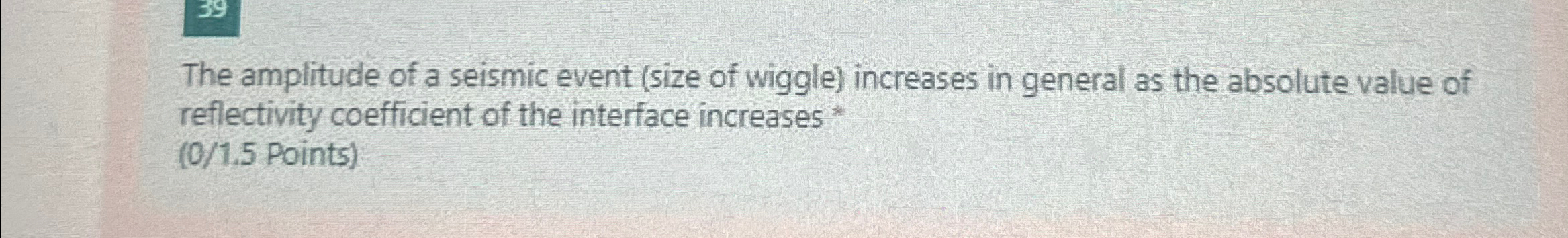 Solved The amplitude of a seismic event (size of wiggle) | Chegg.com