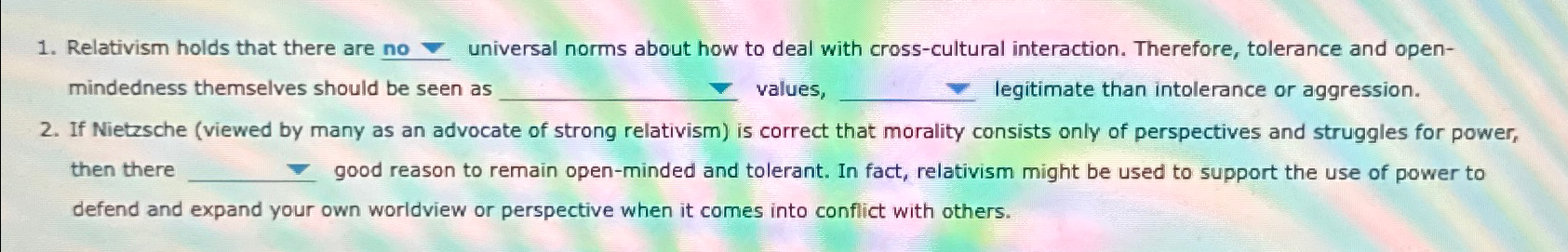 Solved Relativism holds that there are no universal norms | Chegg.com