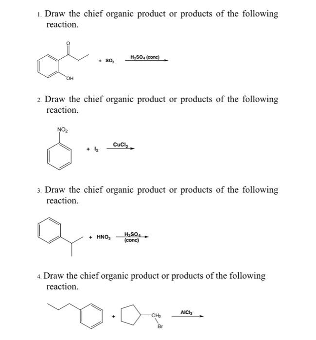 Solved 1. Draw the chief organic product or products of the | Chegg.com