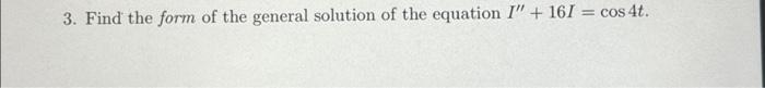 Find the form of the general solution of the equation | Chegg.com
