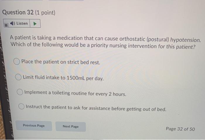 Question 32 (1 point) Listen > A patient is taking a medication that can cause orthostatic (postural) hypotension. Which of t”></div>
</div>
</div>
<div class='code-block code-block-1' style='margin: 8px auto; text-align: center; display: block; clear: both;'>
<a href=