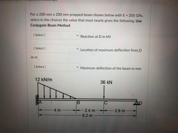 Solved For a 200 mm x 200 mm propped beam shown below with E | Chegg.com