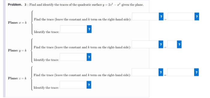 Solved Problem. 3 : Find and identify the traces of the | Chegg.com