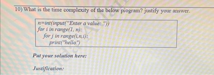 Solved D) What is the time complexity of the below program? | Chegg.com