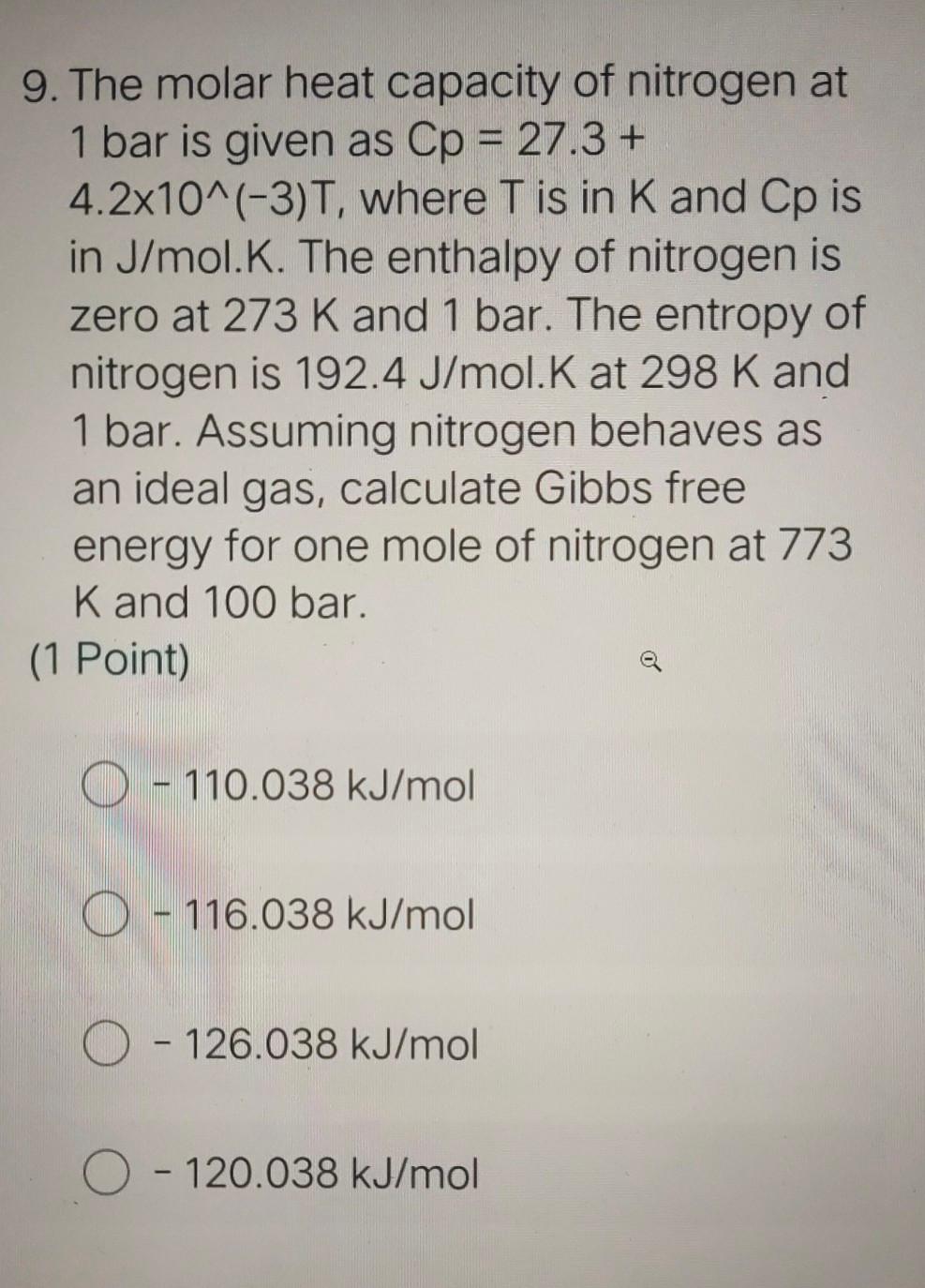 Solved 9. The molar heat capacity of nitrogen at 1 bar is