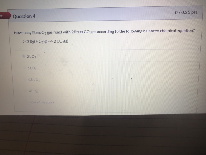 Solved 0/0.25 Pts Ict Question 4 How Many Liters O2 Gas | Chegg.com