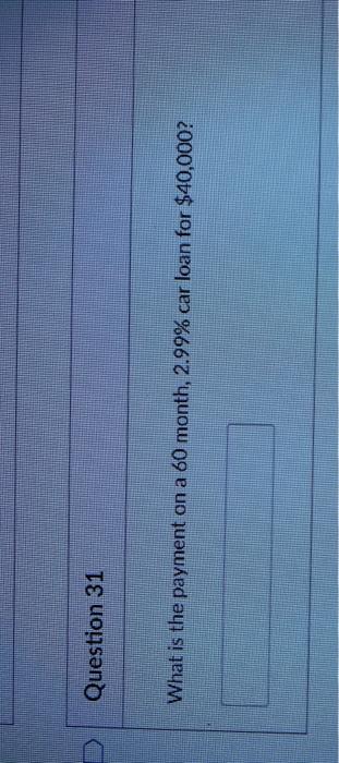 solved-question-31-what-is-the-payment-on-a-60-month-2-99-chegg