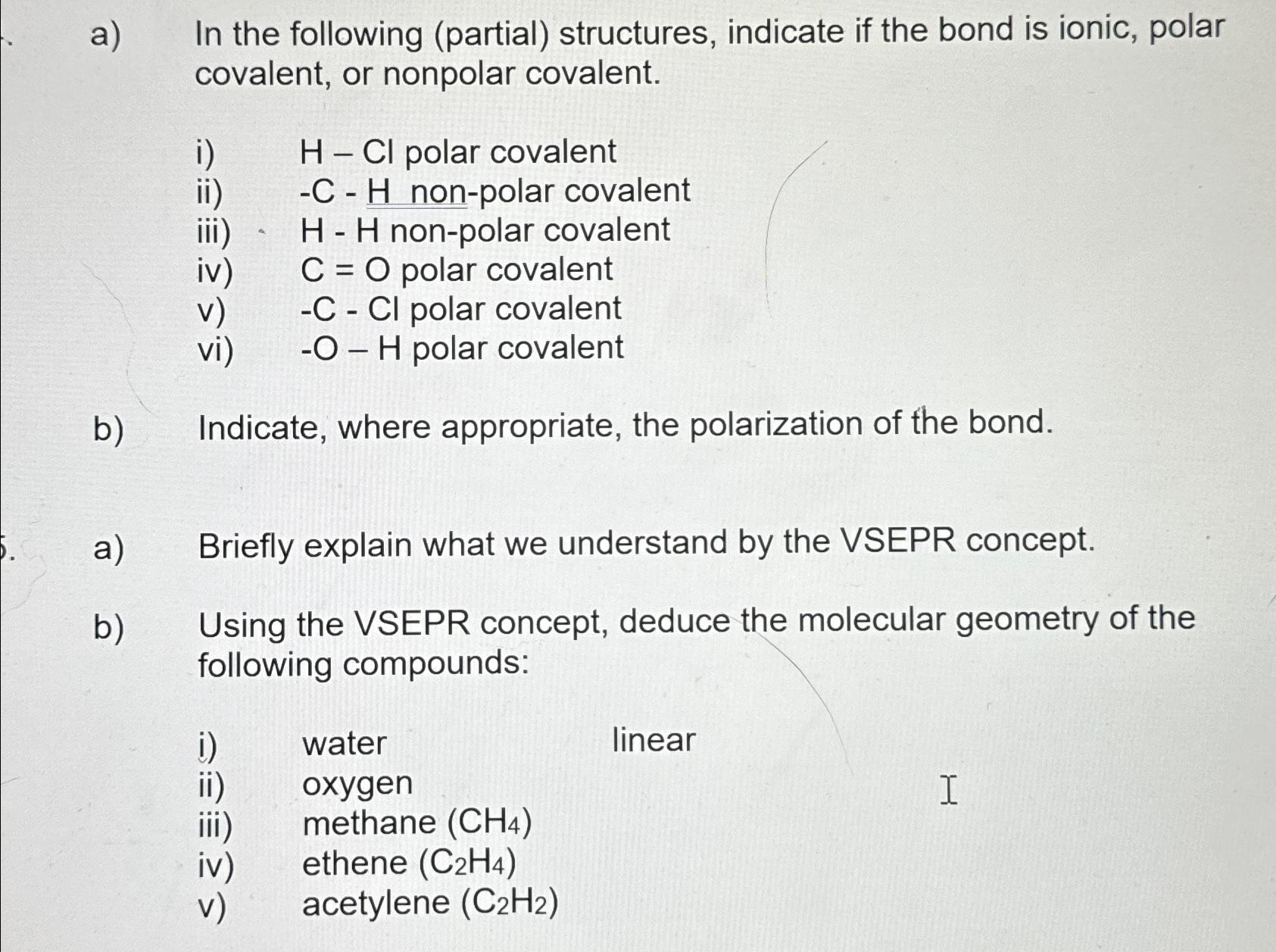 Solved a In the following partial structures indicate if