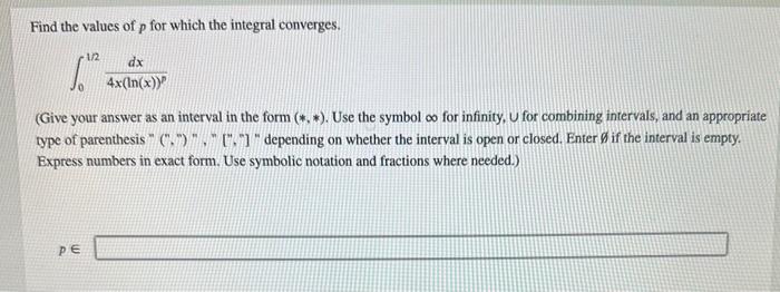 Solved Find The Values Of P For Which The Integral | Chegg.com