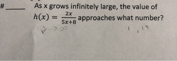 Solved # As x grows infinitely large, the value of h(x) = 2x | Chegg.com