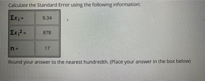 Solved Calculate the Standard Error using the following | Chegg.com