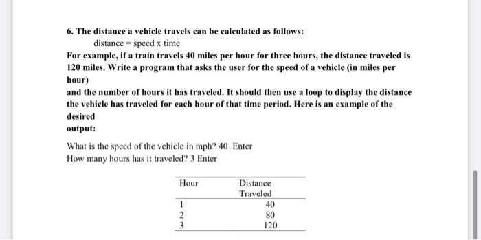 Solved 6. The distance a vehicle travels can be calculated | Chegg.com