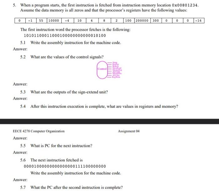 Solved 5. When a program starts, the first instruction is | Chegg.com