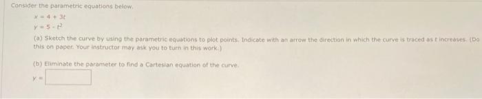 Solved Consider the parametric equations below. | Chegg.com
