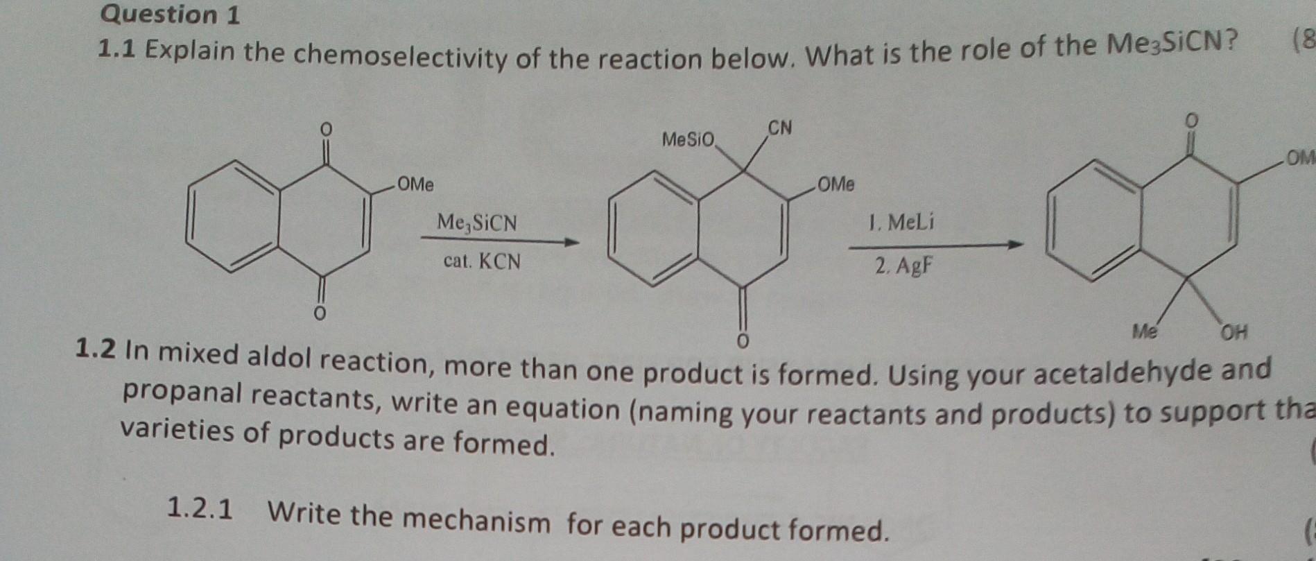 Chemoselectivity Example Solved Question 1 1.1 Explain the chemoselectivity of the | Chegg.com