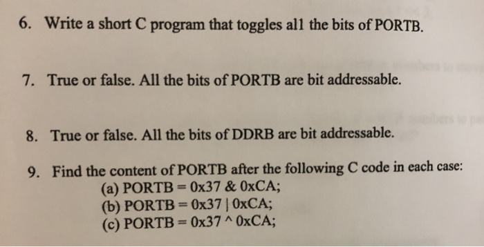 Solved 6. Write a short C program that toggles all the bits | Chegg.com