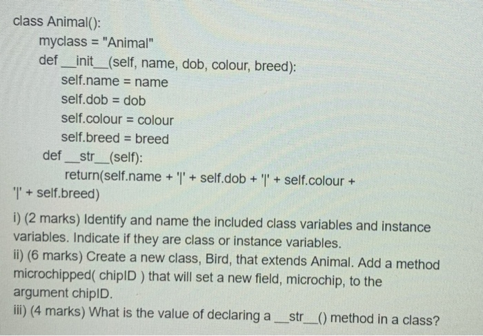 Solved class Animal(): myclass = "Animal" def __init__(self, | Chegg.com