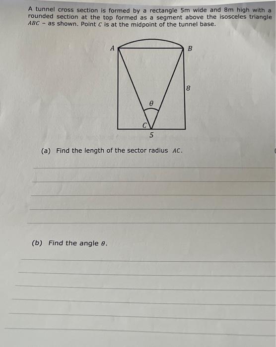 A tunnel cross section is formed by a rectangle 5 m | Chegg.com