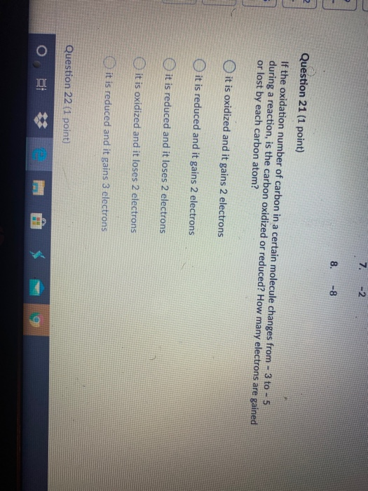 Solved 7. -2 8. -8 2 Question 21 (1 Point) If The Oxidation | Chegg.com