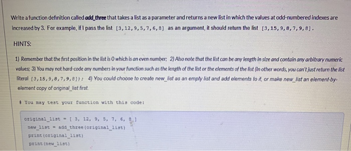 Solved Write a function definition called add_three that | Chegg.com