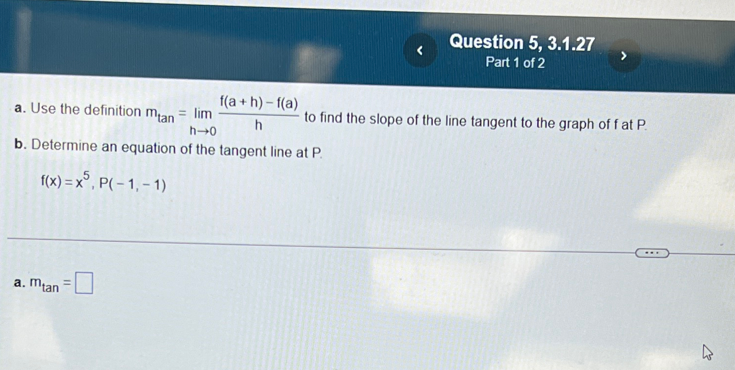 Solved Question 5, 3.1.27Part 1 ﻿of 2a. ﻿Use the definition | Chegg.com