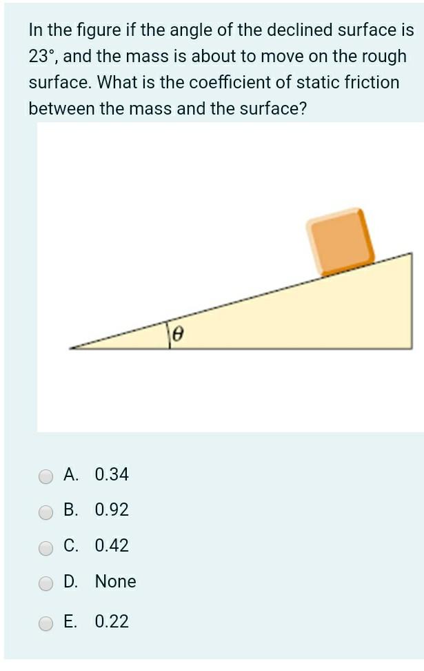 Solved In the figure if the angle of the declined surface is | Chegg.com