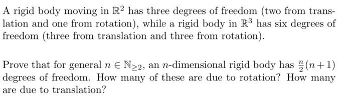 Solved A rigid body moving in R2 has three degrees of | Chegg.com