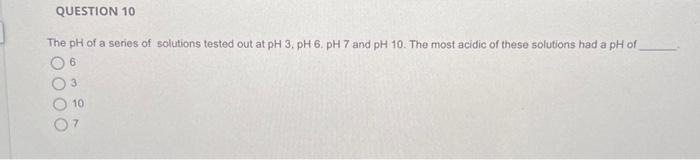 Solved The pH of a series of solutions tested out at | Chegg.com