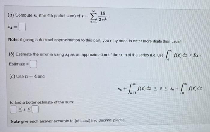 Solved 00 (a) Compute sa (the 4th partial sum) of 8 = 16 3n5 | Chegg.com