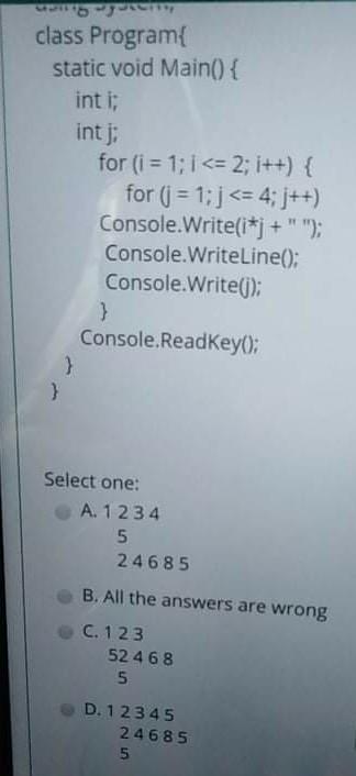 Solved class Program static void Main() { int i; intj; for | Chegg.com