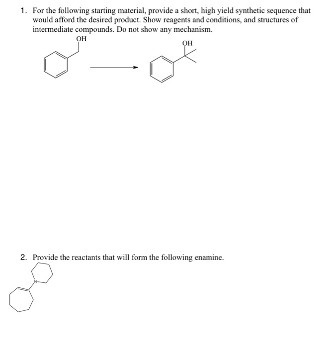 Solved 1. For the following starting material, provide a