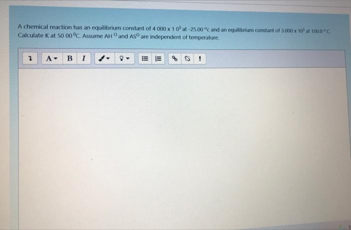 Solved A chemical reaction has an equilibrium constant of 4 | Chegg.com