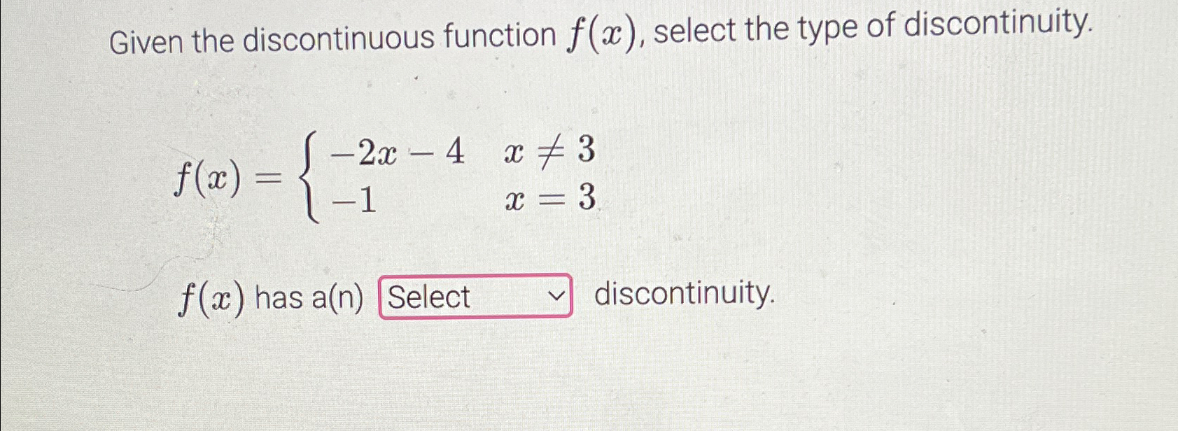 Solved Given the discontinuous function f(x), ﻿select the | Chegg.com