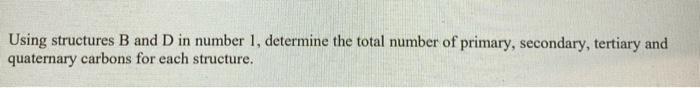 Solved BEGIN HERE: 1. Name The Structures A To E. B C D | Chegg.com