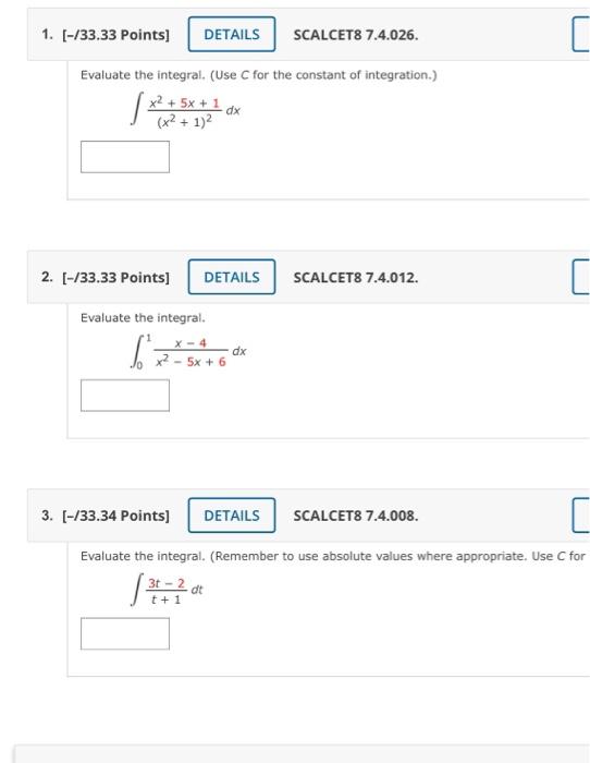 Solved Evaluate the integral. (Use C for the constant of | Chegg.com